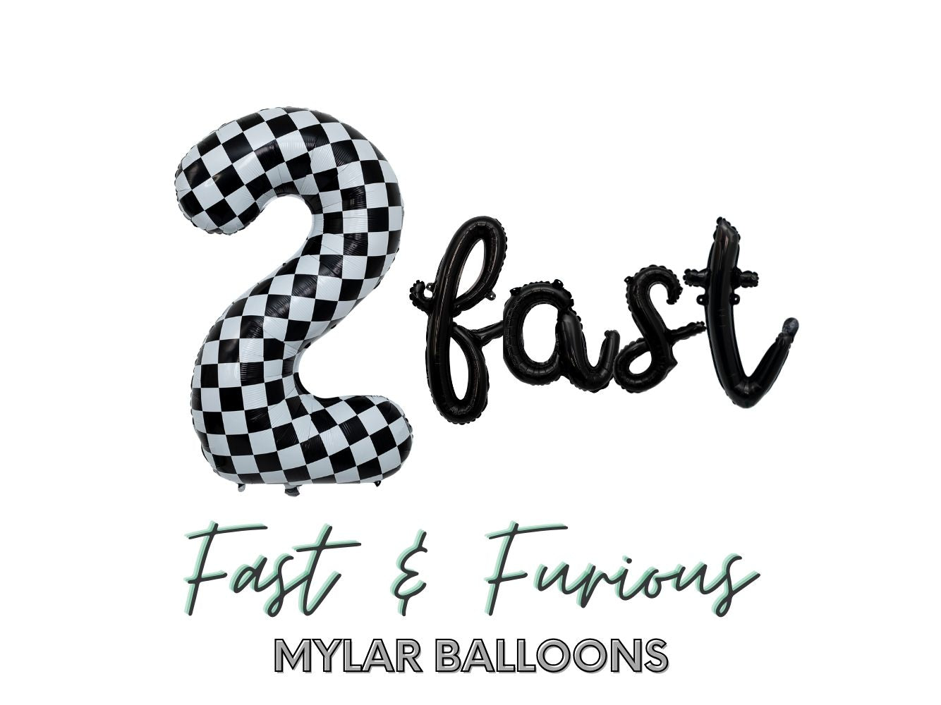 2 Fast • Mylar Script Phrase